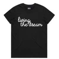 Living the Dream Tee