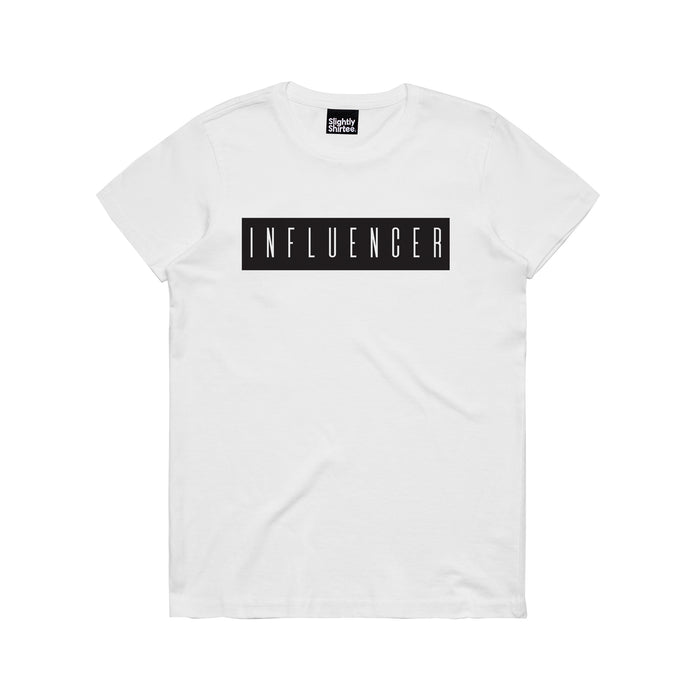 Slightly Shirtee Influencer Slogan Tee 